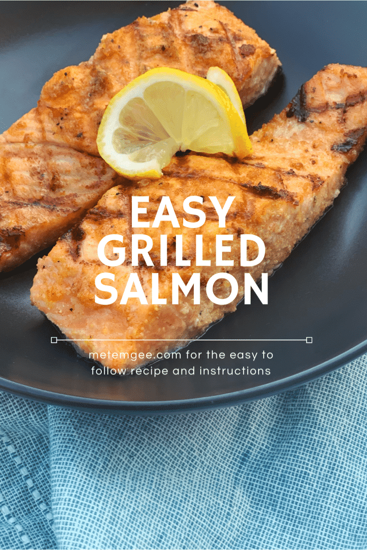 Easy Grilled Salmon - Metemgee